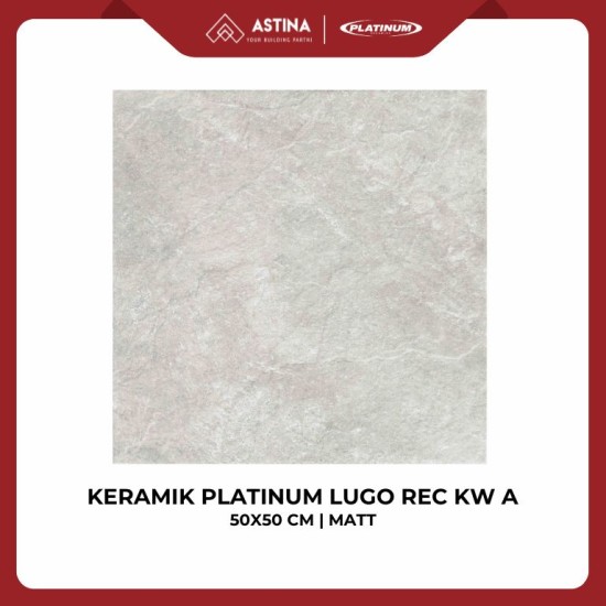 KERAMIK PLATINUM LUGO REC 50X50 CM SUPER STOP