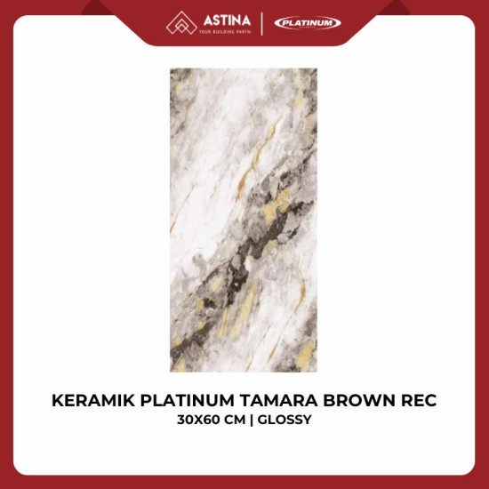 KERAMIK DINDING PLATINUM TAMARA BROWN REC 30x60 CM KW A GLOSSY
