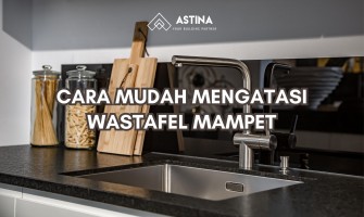 CARA MUDAH MENGATASI WASTAFEL MAMPET