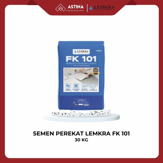 Lemkra FK101 30 Kg Perekat Keramik Tile On Tile