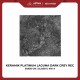 KERAMIK LANTAI PLATINUM LAGUNA DARK GREY REC 50X50 KW A