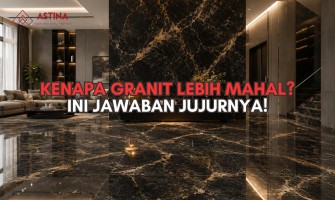 Bingung, Kenapa Granit Lebih Mahal dari Keramik? Ini Jawaban Jujurnya!